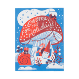 Gnome For The Holidays Greeting Card